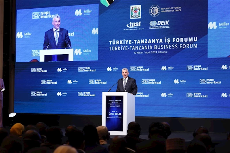 Ticaret Bakanı Bolat, Türkiye Tanzanya İş Forumuna Katıldı